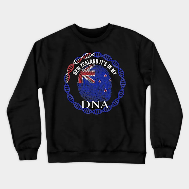 New Zealand Its In My DNA - Gift for New Zealander From New Zealand Crewneck Sweatshirt by Country Flags